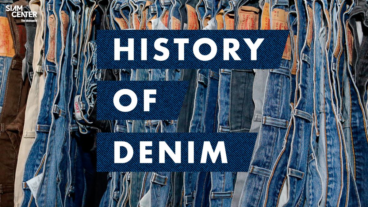 THE HISTORY OF DENIM