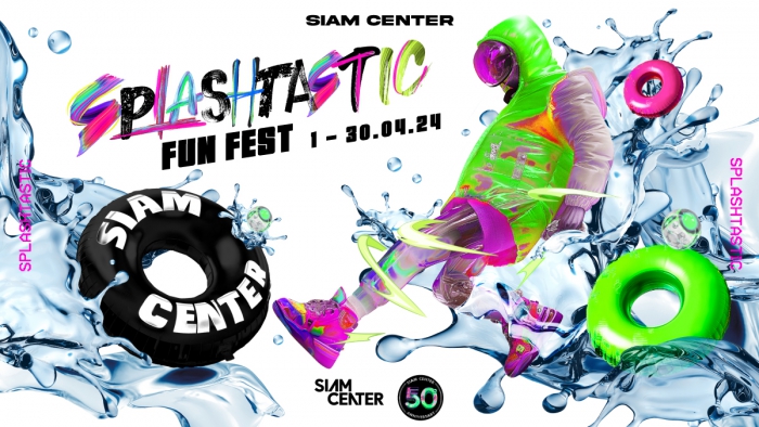Siam Center Splashtastic Fun Fest 2024